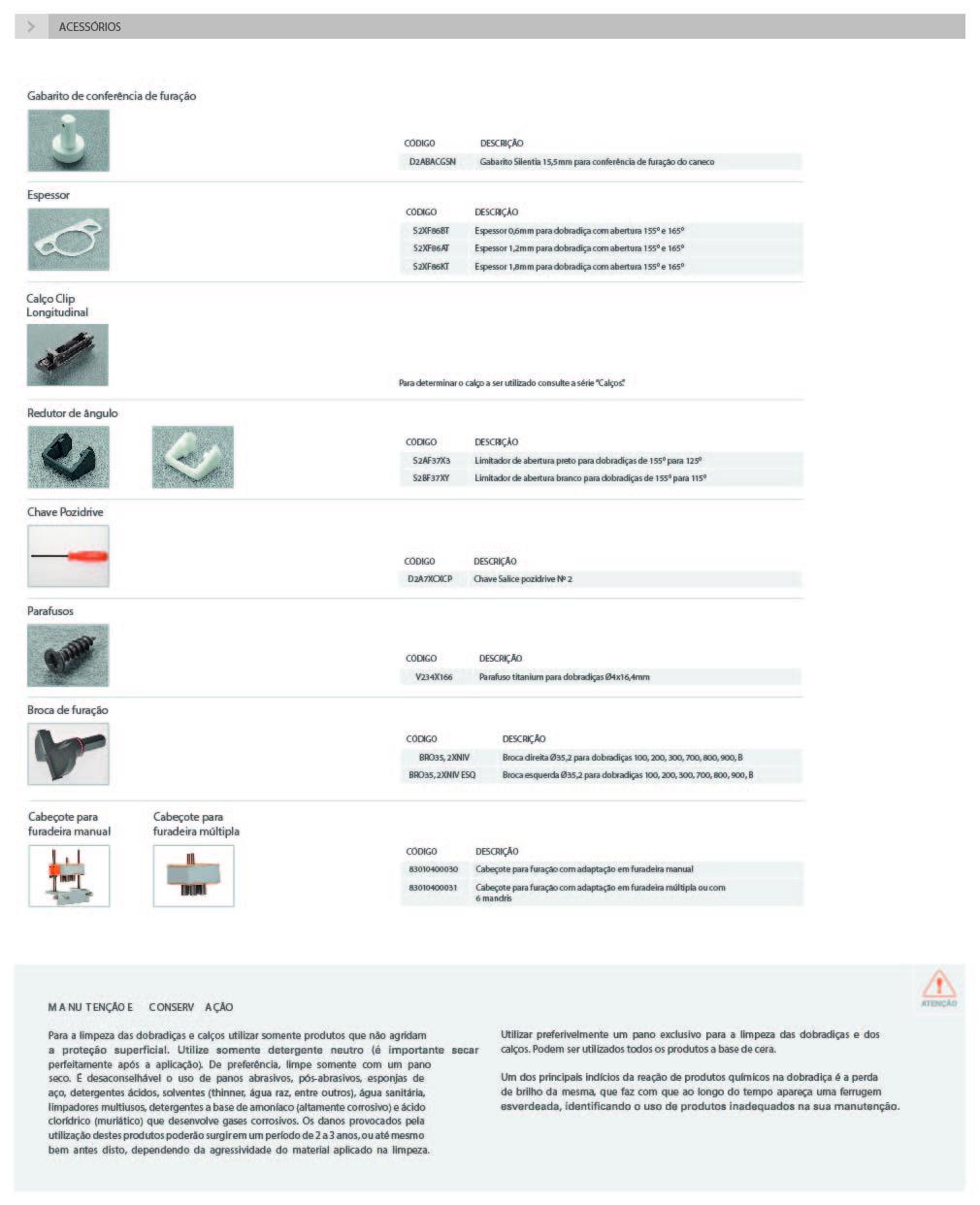 SÉRIE 200 - 155° GRANDES ESPESSURAS
